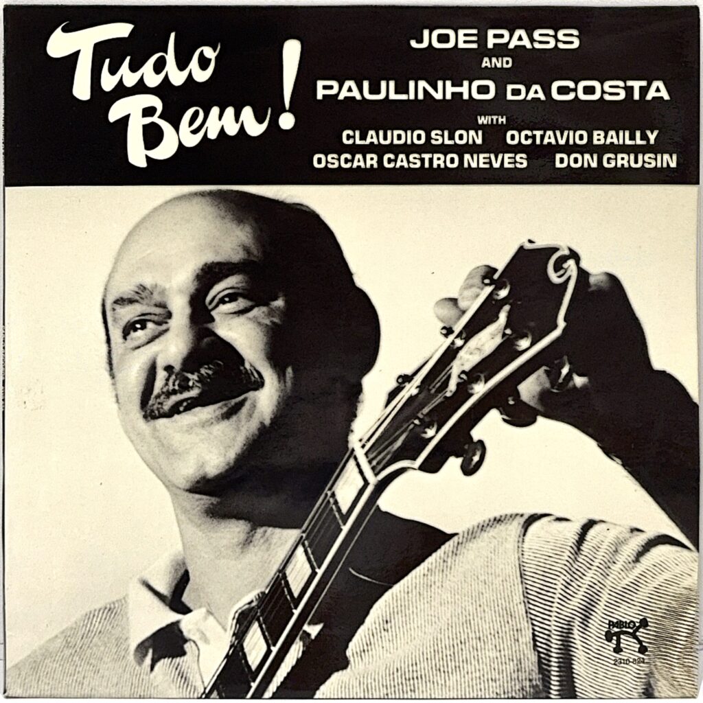 JOE PASS AND PAULINHO DA COSTA / Tudo Bem! *GER Original