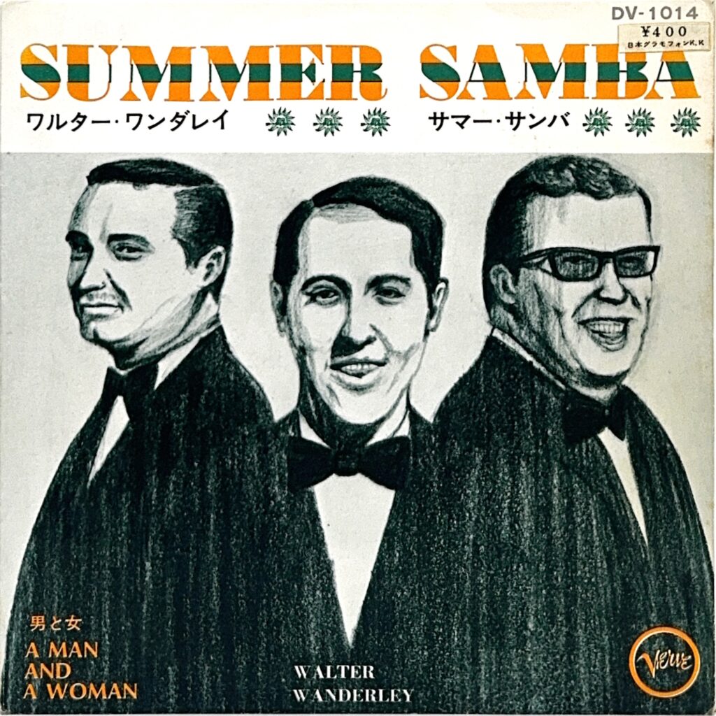 WALTER WANDERLEY ワルター・ワンダレイ / Summer Samba サマー・サンバ / A Man And A Woman 男と女