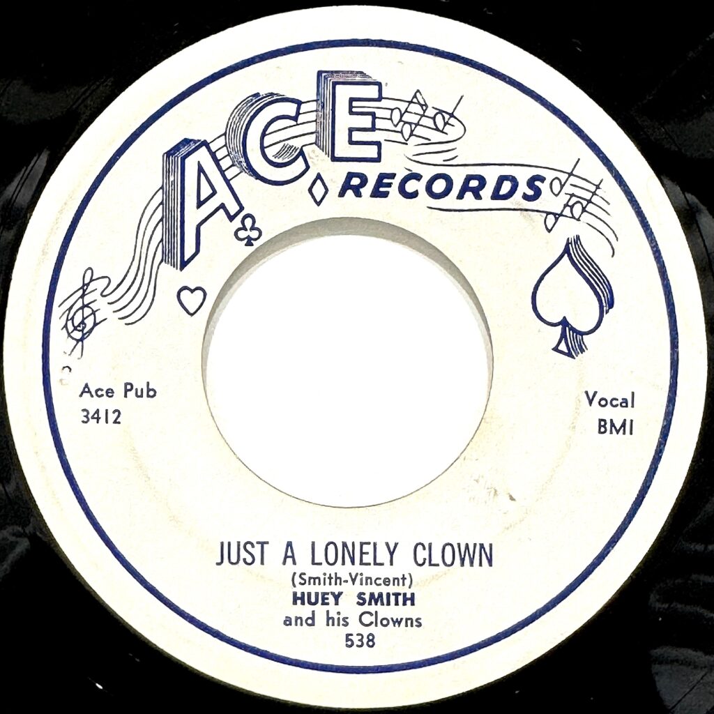 HUEY SMITH AND HIS CLOWNS / Just A Lonely Clown / Free Single And Disengaged